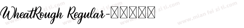 WheatRough Regular字体转换